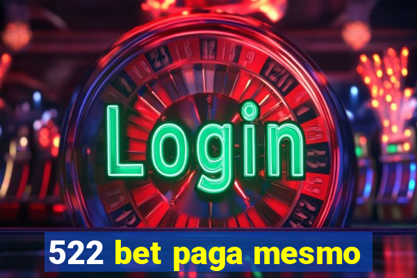 522 bet paga mesmo